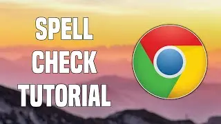 How To Enable/Disable Gooogle Chrome Spell Check (All Languages/One Language)