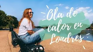 ¿Hace calor en verano en LONDRES? Paseo Hyde Park