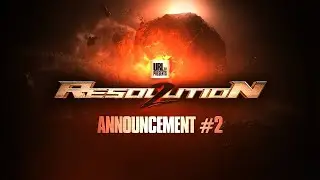 URL PRESENTS RESOLUTION 2 ANNOUNCEMENT 2 (BATTLE 2/26)