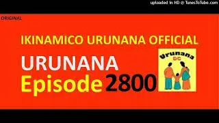 URUNANA Episode 2800//Leah na Solina mu ngamba nshya zo guhangana na Agnes...