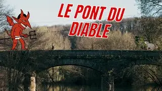 LE PONT DU DIABLE | SAVOIR EST UN DEVOIR SIII EP1