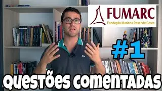 QUEST&Otilde;ES COMENTADAS: Fumarc SEE-MG 2018 #1