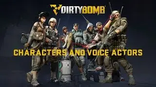 Dirty Bomb - Characters and Voice Actors