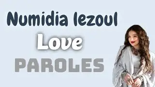Numidia Lezoul - Love - Paroles