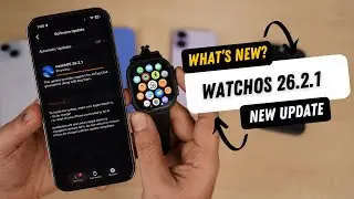 WatchOS 26.2.1| Released | What's New? Should you update?