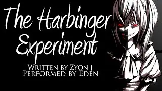 Eden Reads: The Harbinger Experiment [CreepyPasta]