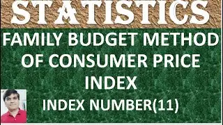#family budget method of consumer price index #indexnumber (11)#statistics #familybudgetmethod