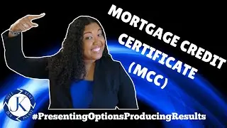 MCC, Mortgage Credit Certificate & Mortgage Interest Credit EXPLAINED! 1ST Time Hme Buyer Tax Credit