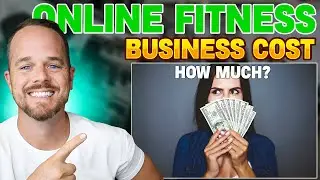 What's It Cost To Start An Online Fitness Business From Scratch?