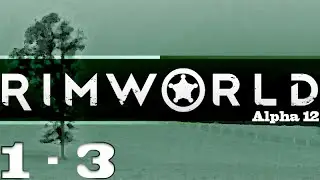 RimWorld Alpha 12 [1:3] (Muffalo!)