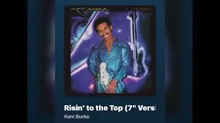 Keni Burke Risin’ to the top (Slowed) 🪩