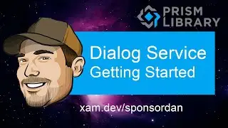 Getting Started with IDialogService in Prism.Forms