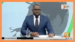 CITIZEN TV NEWS BRIEFS 4 PM