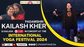 Sacred Ganga Aarti and Padmashri Kailash Kher and Kailasa Band in concert at Parmarth Niketan IYF