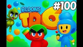 Bloons TD 6 No Commentary Gameplay(Sunset Gulch) EP-100