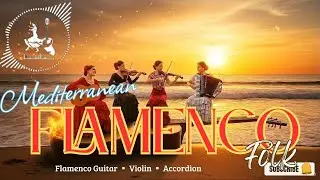 FLAMENCO FUSION FOLK  ORCHESTRAL🔥 Spanish Guitar LIVE 24/7 | Violin, Flamenco & Accordion