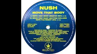 Nush • Move That Body (Bottom Dollars Save The Robot Mix) (1995)