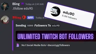 Edu90 Twitch Follow Bot 2025 (Discord)