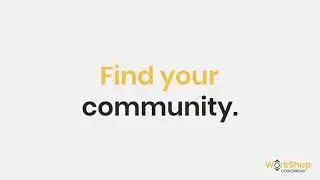 Your Community, Your Workspace: Discover Workshop Coworking