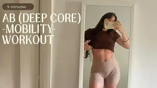 5 Mins. Ab Workout | Deep Core & Mobility Routine For A Strong, Flexible & Toned Body