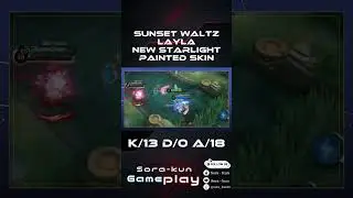 Sunset Waltz, Layla New Starlight Painted Skin | Mobile Legends: Bang Bang #mobilelegends