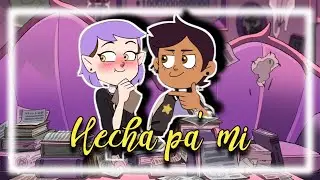 Hecha Pa' Mi | The owl house | LUMITY - [AMV] Ft. @raksunaamvs