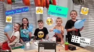 Science For Kids: Mel Chemistry - Experiments with Tin - Family Size Fun!