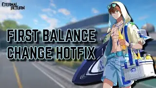 Patch Notes 1.0.0c Hotfix Breakdown - Eternal Return