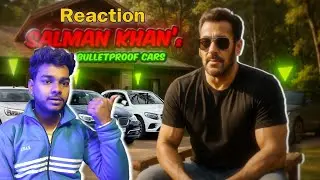 Reaction on Salman Khan' BULLET PROOF CAR 🚗 #youtube 