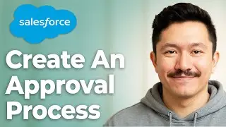 How To Create An Approval Process From Scratch In Salesforce [2025 Guide]