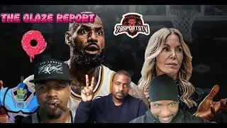 THE GLAZE REPORT: ESPN's Lebron James Report Is Vindication