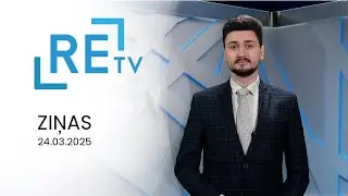 ReTV Ziņas 21.00 (24.03.2025.)