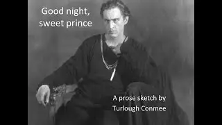 Good night, sweet prince: a prose sketch in Dublin dialect