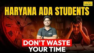 Haryana ADA 2025 Aspirant: Don't Waste Your Time! Haryana ADA 2025 Exam Preparation | By Surya Sir