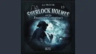 Chapter 157 - New Cases of Sherlock Holmes - Episode 13: Sherlock Holmes and the Freemason...