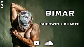 SHEWIN & KHA3TE - BIMAR (Official Visualizer)