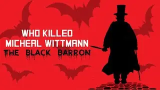 Who Killed Micheal Wittmann- The German Tank Ace