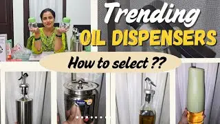 अपने किचन के लिए कैसे select करें बेस्ट oil dispenser? With practical Demo 