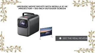 Upgrade Movie Nights with NEBULA X1 4K Projector + 100-Inch Outdoor Screen