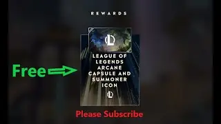 Arcane progress days rewards + Free arcane capsule + riotxarcane web missions + League of legends