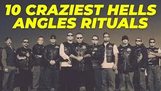 Top 10 Craziest Hells Angels Rituals - Dark Side Of Hells Angels You Don't Know!