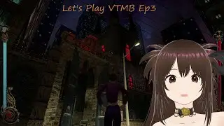 Strawberry Plays Vampire The Masquerade: Bloodlines ep 3
