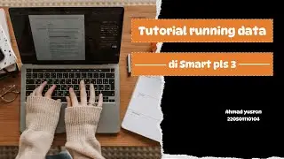 Tutorial Running Data di SmartPls 3