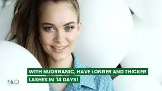 How To Grow Your Eyelashes Faster And Longer | NuOrganic Eyelash Serum