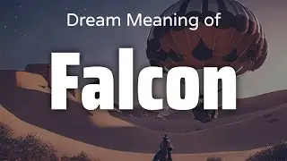 Falcon Dream Meaning & Symbolism | Interpretation Psychology