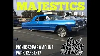 Cali Swangin: Majestics end of year  lowrider picnic Paramount Park 12/31/17