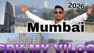 SRK MY VILOG 2026 MUMBAI 