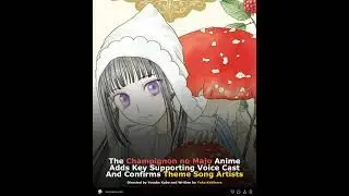 The Champignon no Majo Anime Adds Key Supporting Voice Cast And Confirms Theme Song Artists