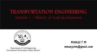 Transportation Engineering Class 1 - History of Road development