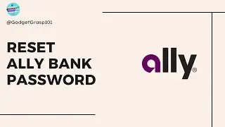 How to Reset Ally Bank login Password